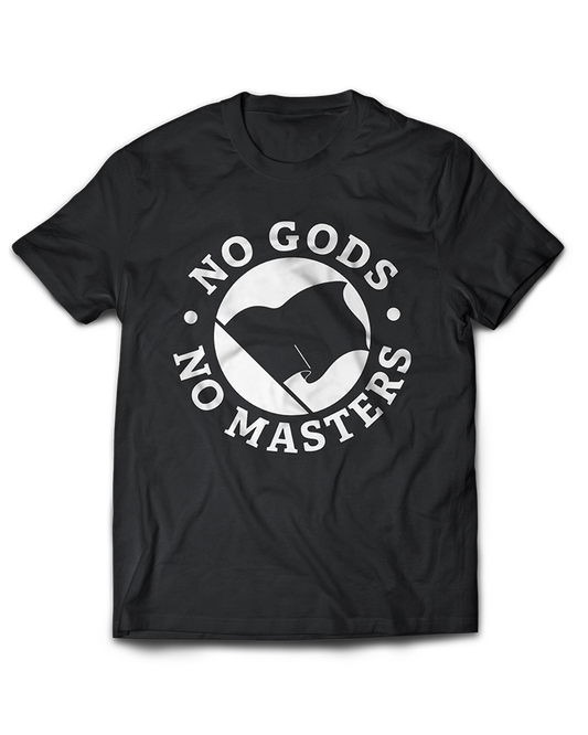 No Gods No Masters T-Shirt | ReaperCult